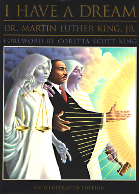 I Have a Dream - King, Martin Luther, Jr., and King Jr, Martin Luther, and King, Coretta Scott (Foreword by)