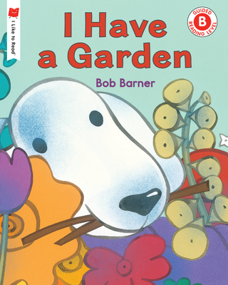 I Have a Garden - Barner, Bob
