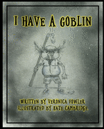 I Have A Goblin