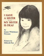 I Have a Sister, My Sister Is Deaf - Peterson, Jeanne W
