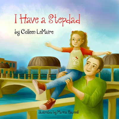 I Have a Stepdad - Lemaire, Colleen