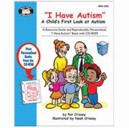 "I Have Autism" (a Child's First Look at Autism)