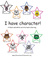 I Have Character! Activity Book Starring the Characters of Character.