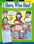 I Have, Who Has?: Science Grs 6 - 8 - Callella, Trisha