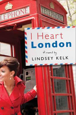 I Heart London - Kelk, Lindsey