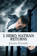 I, Hero: Nathan Returns