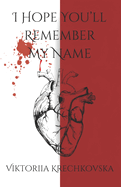 I Hope You'll Remember My Name