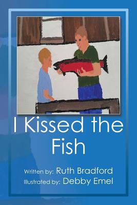 I Kissed the Fish - Bradford, Ruth