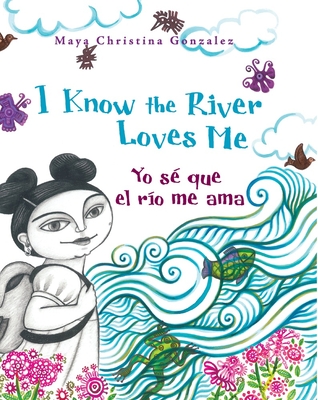 I Know the River Loves Me / Yo S Que El Ro Me Ama - 