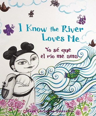 I Know the River Loves Me/Yo Se Que El Rio Me Ama - 