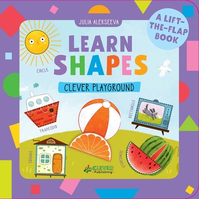 I Learn Shapes (A Lift-the-Flap Book) - Alekseeva, Julia