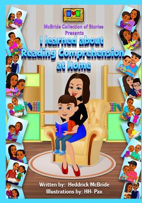 I learned about Reading Comprehension at Home - McBride, Heddrick