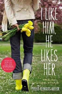 I Like Him, He Likes Her: Alice Alone/Simply Alice/Patiently Alice - Naylor, Phyllis Reynolds