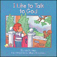 I Like to Talk to God