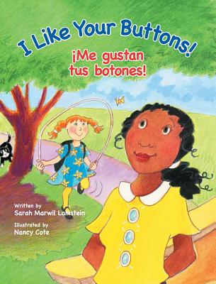 I Like Your Buttons! / Me gustan tus botones! - Lamstein, Sarah