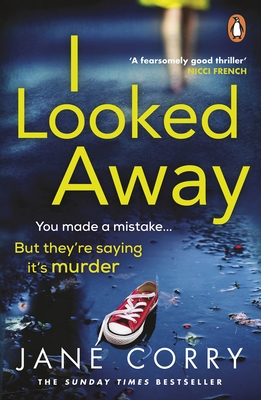 I Looked Away: the page-turning Sunday Times Top 5 bestseller - Corry, Jane