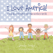 I Love America!: A Book About the Rights that Make America so Special