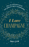 I Love Champagne