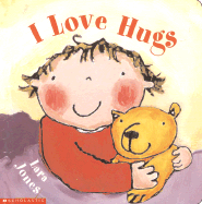 I Love Hugs - Jones, Lara