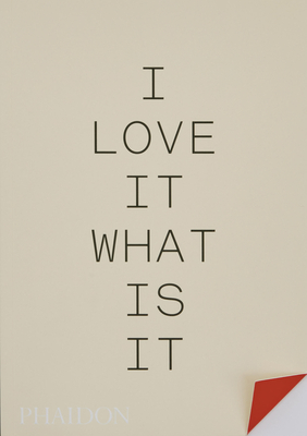 I love it. What is it?: The power of instinct in design and branding - Duckworth, Turner, and Lingwood, Gyles