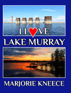 I Love Lake Murray