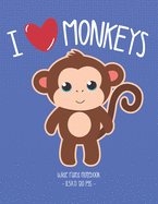 I Love Monkeys: School Notebook Animal Lover Girls Gift 8.5x11 Wide Ruled