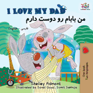 I Love My Dad: English Farsi Persian Bilingual Book