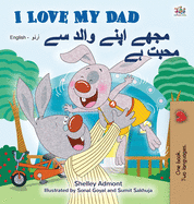 I Love My Dad (English Urdu Bilingual Book for Kids)