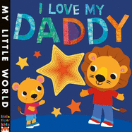I Love My Daddy: A star-studded book of giving
