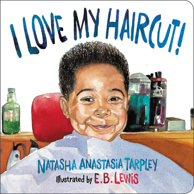 I Love My Haircut! - Tarpley, Natasha Anastasia