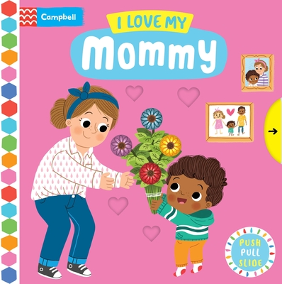 I Love My Mommy - Books, Campbell