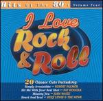 I Love Rock & Roll: Hits of the 80's, Vol. 4