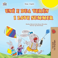 I Love Summer (Albanian English Bilingual Children's Book)