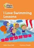 I Love Swimming Lessons: Level 4