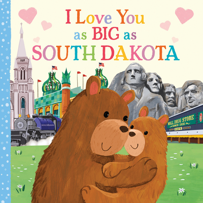 I Love You as Big as South Dakota - Rossner, Rose