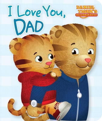 I Love You, Dad - Testa, Maggie (Adapted by), and Fruchter, Jason (Illustrator)