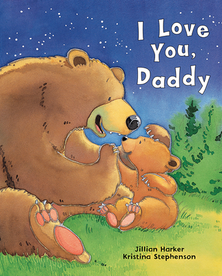I Love You, Daddy - Parragon Books (Editor), and Harker, Jillian
