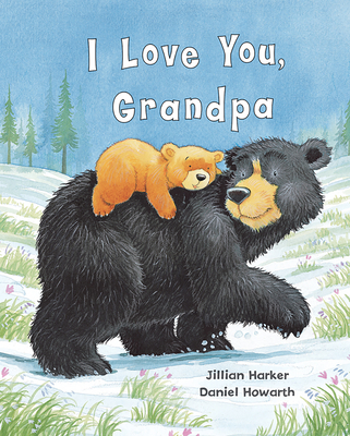 I Love You, Grandpa - Parragon Books (Editor), and Harker, Jillian