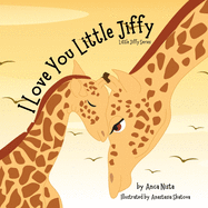 I Love You, Little Jiffy: Story Book
