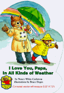 I Love You Papa, in All Kinds of Weather