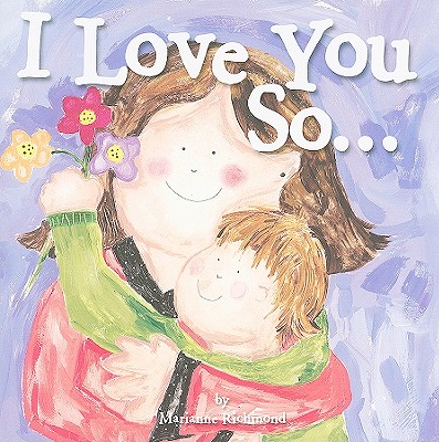 I Love You So... - Richmond, Marianne