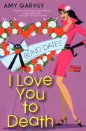 I Love You to Death - Garvey, Amy
