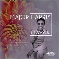 I Love You - Major Harris