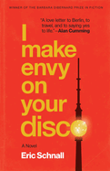I Make Envy on Your Disco