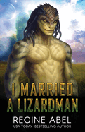 I Married A Lizardman