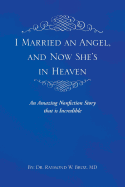 I Married an Angel, and Now She's in Heaven