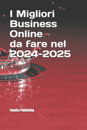 I Migliori Business Online da fare nel 2024-2025