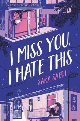 I Miss You, I Hate This - Saedi, Sara