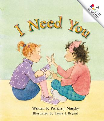 I Need You - Murphy, Patricia J