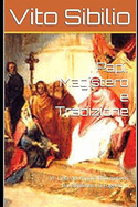 I Papi. Magistero e Tradizione: VI- L'et? del Papato Riformatore. Da Clemente II a Eugenio III